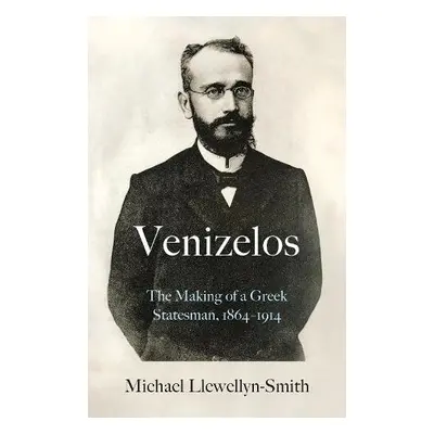 Venizelos - Llewellyn-Smith, Michael