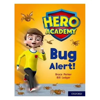 Hero Academy: Oxford Level 7, Turquoise Book Band: Bug Alert! - Dougherty, John