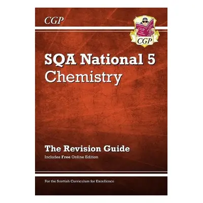 National 5 Chemistry: SQA Revision Guide with Online Edition - CGP Books