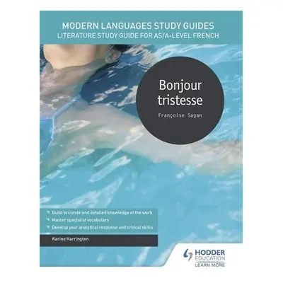 Modern Languages Study Guides: Bonjour tristesse - Harrington, Karine