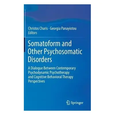 Somatoform and Other Psychosomatic Disorders