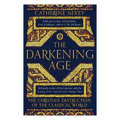 Darkening Age - Nixey, Catherine