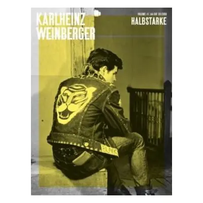 Karlheinz Weinberger - Vol 1 Halbstarke