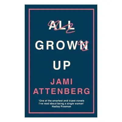 All Grown Up - Attenberg, Jami