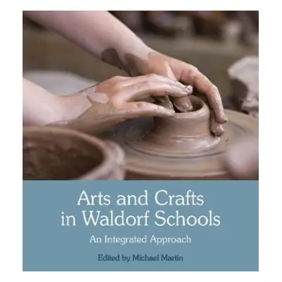 Arts and Crafts in Waldorf Schools