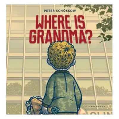 Where is Grandma? - Schossow, Peter