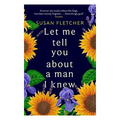 Let Me Tell You About A Man I Knew - Fletcher, Susan