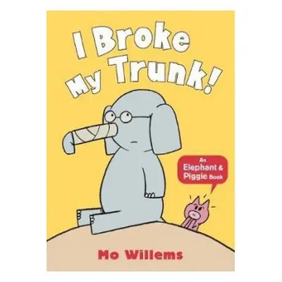 I Broke My Trunk! - Willems, Mo