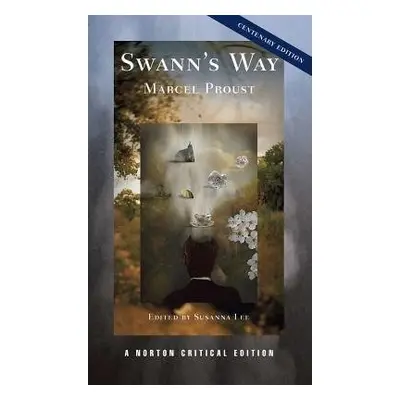 Swann's Way - Proust, Marcel