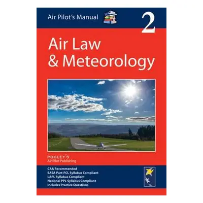 Air Pilot's Manual: Air Law a Meteorology