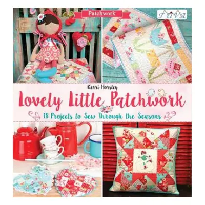 Lovely Little Patchwork - Horsley, Kerri