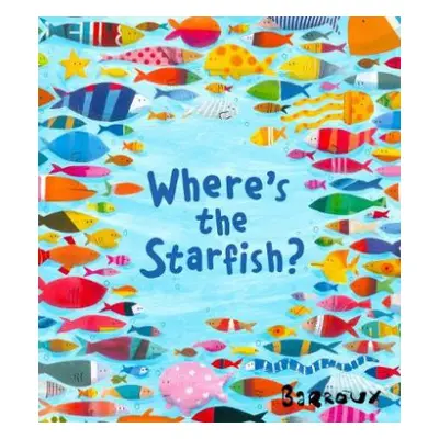 Where's the Starfish? - Barroux