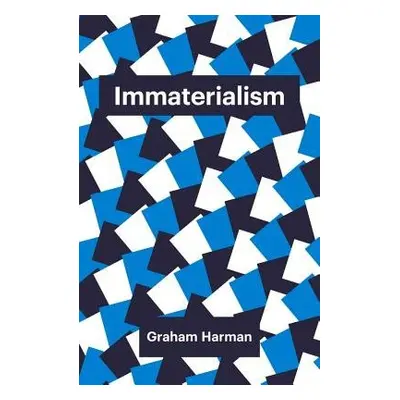 Immaterialism - Harman, Graham