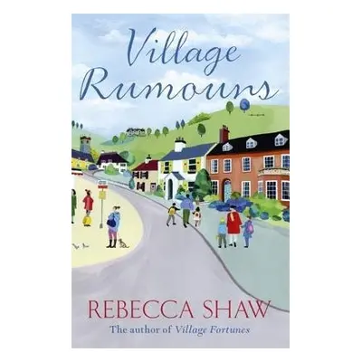 Village Rumours - Shaw, Rebecca