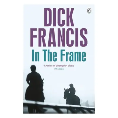 In the Frame - Francis, Dick