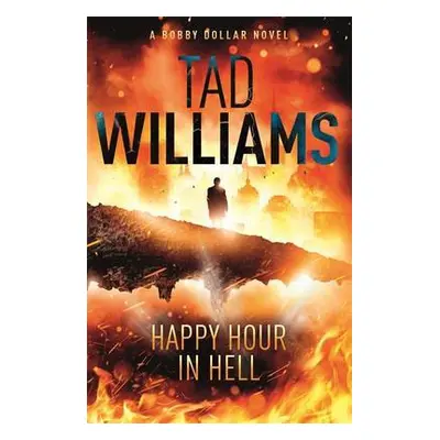 Happy Hour in Hell - Williams, Tad