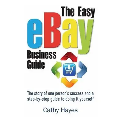 Easy eBay Business Guide - Hayes, Cathy