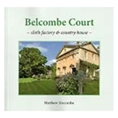 BELCOMBE COURT - Slocombe, Matthew