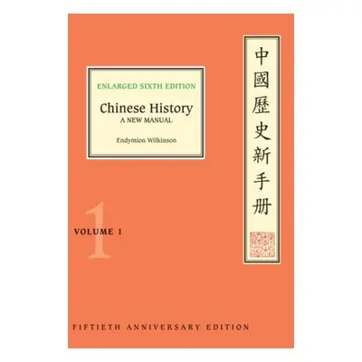 Chinese History - Wilkinson, Endymion