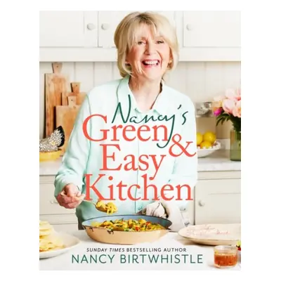 Nancy's Green and Easy Kitchen - Birtwhistle, Nancy