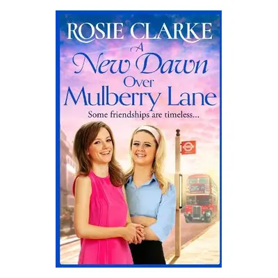 New Dawn Over Mulberry Lane - Clarke, Rosie