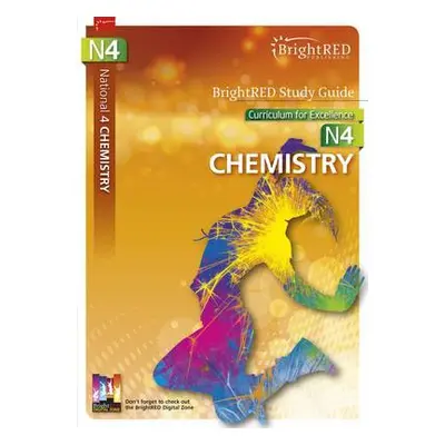 National 4 Chemistry Study Guide - West, Robert a Scheuerl, Shona a Wallace, Shona