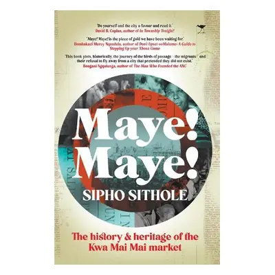 Maye! Maye! - Sithole, Sipho