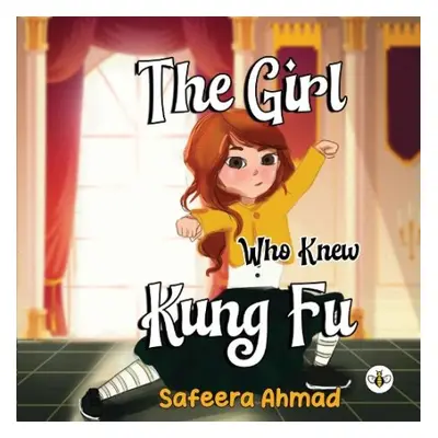 Girl who knew Kung Fu - Ahmad, Safeera