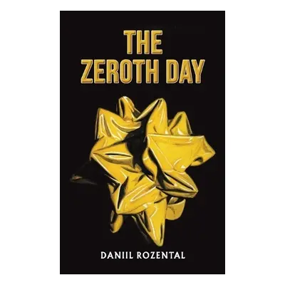 Zeroth Day - Rozental, Daniil