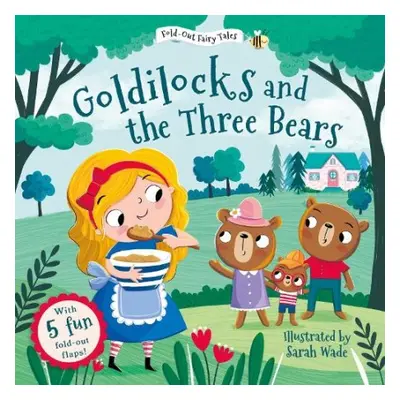 Goldilocks and the Three Bears (Fold-Out Fairy Tales)