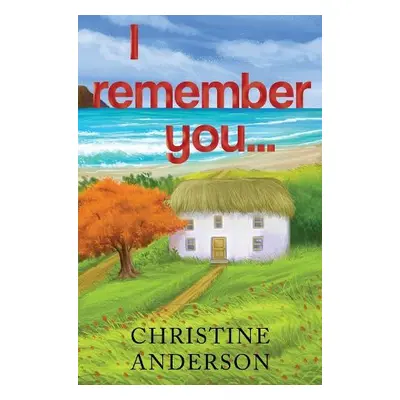 I Remember You... - Anderson, Christine