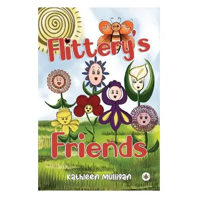 Flittery's Friends - Mulligan, Kathleen