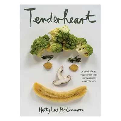 Tenderheart - McKinnon, Hetty Lui