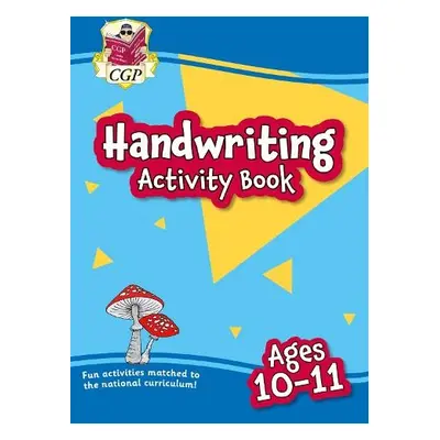 New Handwriting Activity Book for Ages 10-11 (Year 6) - CGP Books