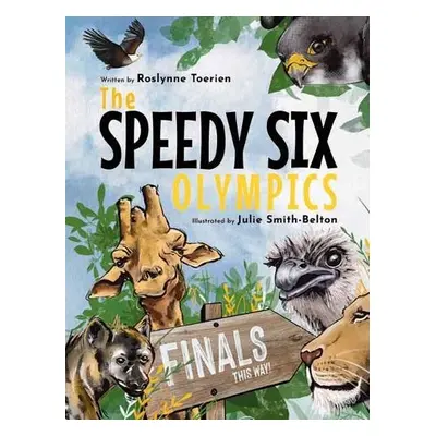 Speedy Six Olympics - Toerien, Roslynne