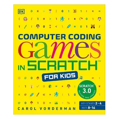 Computer Coding Games in Scratch for Kids - Vorderman, Carol