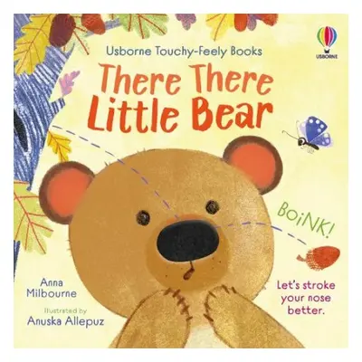 There There Little Bear - Milbourne, Anna