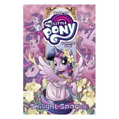 Best of My Little Pony, Vol. 1: Twilight Sparkle - Cook, Katie a Rice, Christina