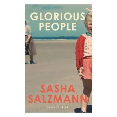 Glorious People - Salzmann, Sasha