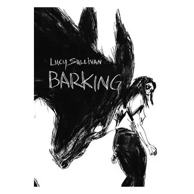 Barking - Sullivan, Lucy