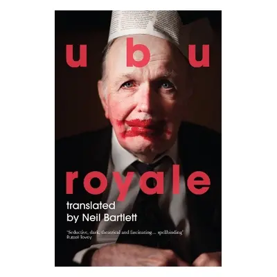 Ubu Royale - Jarry, Alfred