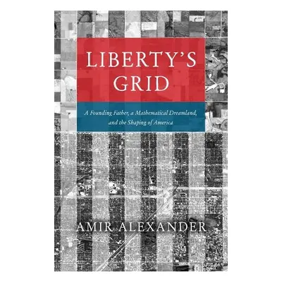 Liberty's Grid - Alexander, Amir