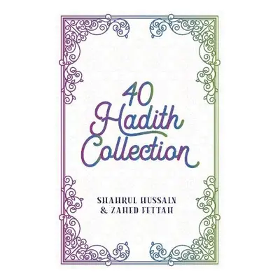 40 Hadith Box Set - Hussain, Shahrul a Fettah, Zahed