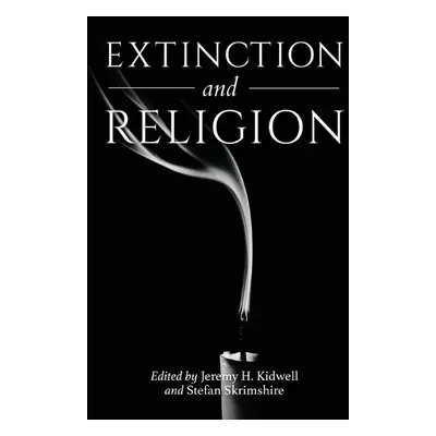 Extinction and Religion - Kidwell, J