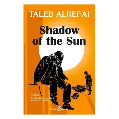 Shadow of the Sun - Alrefai, Taleb