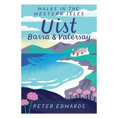 Uist, Barra a Vatersay - Edwards, Peter