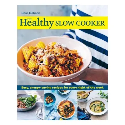 Healthy Slow Cooker - Dobson, Ross