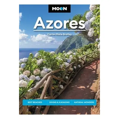 Moon Azores (Second Edition) - Bratley, Carrie-Marie