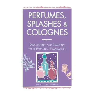 Perfumes, Splashes a Colognes - M. Booth, Nancy