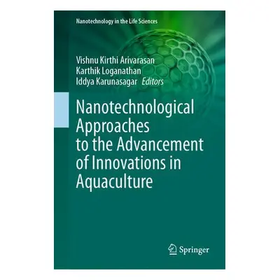 Nanotechnological Approaches to the Advancement of Innovations in Aquaculture